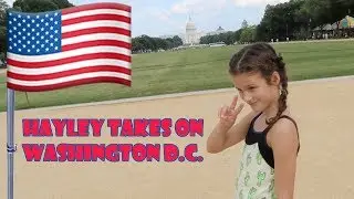 Hayley Takes on Washington D.C. 🇺🇸 (WK 346.3) | Bratayley
