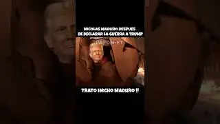 NICOL&Aacute;S MADURO DESPU&Eacute;S DE DECLARAR LA GUERRA A TRUMP