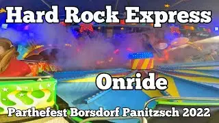 ⁴ᴷ Hard Rock Express - Volklandt - Onride | Parthefest Borsdorf Panitzsch 2022