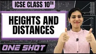 Heights and Distances ICSE Class 10 Maths | One Shot | Trigonometry | 2026 Exam