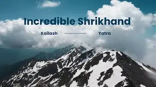 श्रीखंड महादेव ट्रेक | सबसे कठिन शिव यात्रा | पूरा रास्ता, अनुभव और वास्तविक कठिनाई