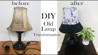 Old Lamp Transformation | DIY Lamp Makeover