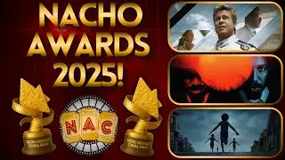 Nacho Movie Awards 2025!