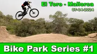 Bike Park Series #1 - El Toro in Calvia Mallorca #mtb #challenge