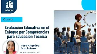 Evaluación Educativa En El Enfoque Por Competencias Para Educación Técnica - Sesión 1