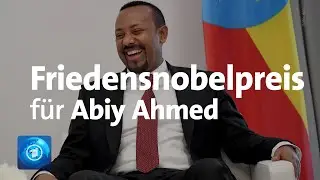 Friedensnobelpreis 2019 geht an &auml;thiopischen Ministerpr&auml;sidenten