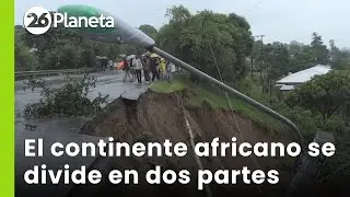 🌍 Investigaciones confirman que el continente africano se est&aacute; partiendo en dos | #26Planeta