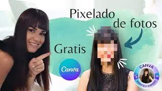 👀Cómo pixelar o difuminar una FOTO📸 con CANVA💙 Tutorial actualizado 2024✨