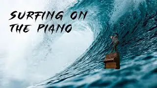 Surfing on the Piano: A Unique Musical Experience