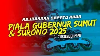KEJUARAAN SEPATU RODA PIALA GUBSU & SURONO 2025