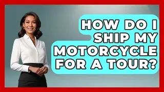 How Do I Ship My Motorcycle For A Tour? - Ride or Die Motorcycles