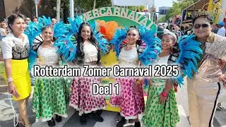 Rotterdam Zomer Carnaval 2025 Deel 1