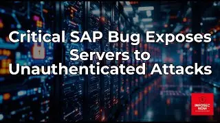 SAP NetWeaver Vulnerability: Urgent Security Risks and Fixes