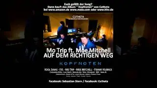 MoTrip feat. Moe Mitchell - Auf dem richtigen Weg - Album Edit - (prod. by Cutheta)