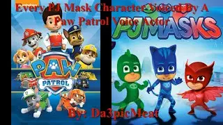 Every PJ Masks Character Voiced By A Paw Patrol Voice Actor