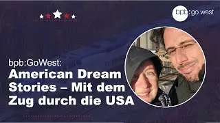 American Dream Stories - mit der Eisenbahn quer durch die Vereinigten Staaten von Amerika
