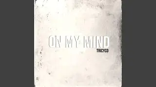 On My Mind