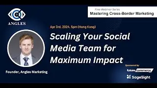Scaling Social Media Teams for Maximum Impact - Angles Webinar Series