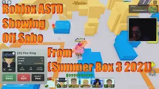 Roblox ASTD Showing Off Sabo From (Summer Box 3 2021)