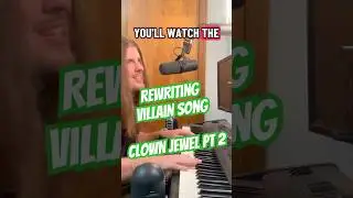 Rewriting Clown Jewel Pt. 2 #villain #marvel #dccomics #newmusical  #mramazingthemusical