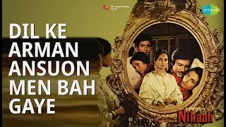 Dil Ke Arman Ansuon Men Bah Gaye | Nikaah | Salma Agha Songs | Salma Agha
