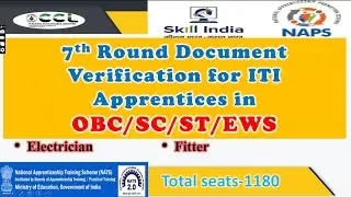 7th Round of Document Verification for ITI Apprenticeship in CCL
