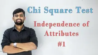 Independence of Attributes | Chi Square Test | Engineering Maths 4 | Statistics | [Lec 2]