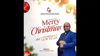 IBADA YA SIKUKUU YA KRISMASI KKKT DMP USHARIKA WA KIJICHI LEO 25 DEC 2023