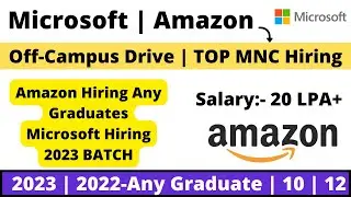 Microsoft Hiring 2023 BATCH | Amazon Permanent Work From Home Jobs | 10-12 Pass Any Graduate TOP Mnc