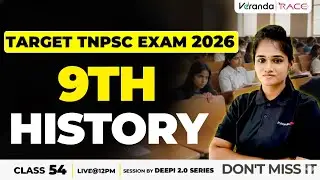 #54 | TNPSC EXAM 2026 | 9th STD | HISTORY | BY DEEPIKA