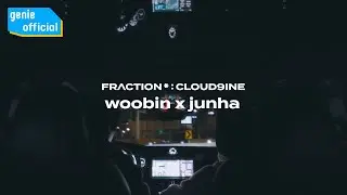 GALACTIKA *, 우빈 woobin, 준하 Junha - Cloud 9ine Official M/V