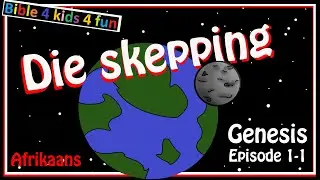 1-1 Afr. Genesis - Die skepping (PG)