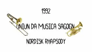 Nordisk Rhapsody - Uniun da musica Sagogn (1992)
