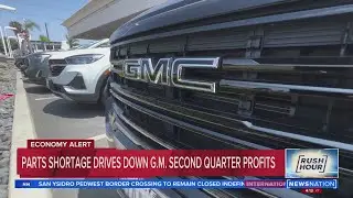 Parts shortage drives down G.M. second quarter profits | Rush Hour