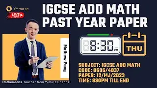 IGCSE - Add Math - 12/MJ/2023