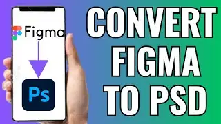 How To Convert Figma File To PSD