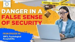 What is a False sense of security