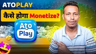 Ato Play kya hai ? | Ato Play par Channel kaise banaye aur Monetize kare | Ato Play monetization