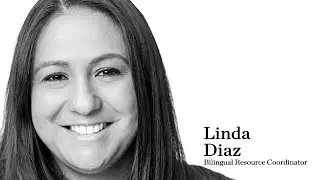 Linda Diaz, Bilingual Resource Coordinator: Breaking Down Walls And Language Barriers To Offer Help