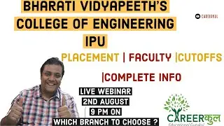 Bharati Vidyapeeth's College of Engineering | IPU |Placements| Faculty Cutoffs| Career Counsellor