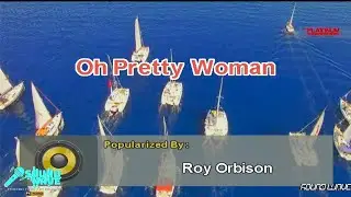 Oh Pretty Woman - Roy Orbison (Karaoke)