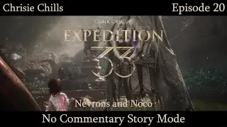 Clair Obscur Expedition 33 #20 Nevrons and Noco | No Commentary Story Mode