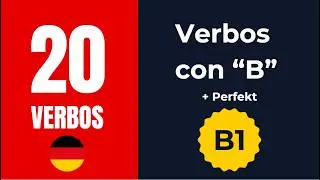 20 Verbos B1 Esenciales con 'B' | ❌ NUNCA m&aacute;s te equivoques con el PERFEKT | Vocabulario Alem&aacute;n