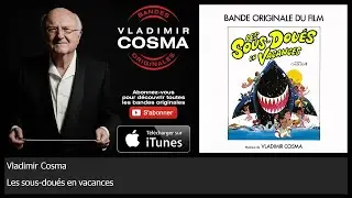 Vladimir Cosma - Les Sous-Doués en Vacances - BO du Film Les Sous-Doués en Vacances