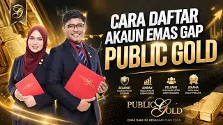 [LENGKAP]: CARA DAFTAR AKAUN EMAS GAP PUBLIC GOLD 2025