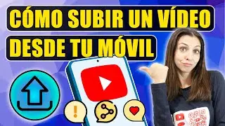 C&oacute;mo Subir un Video a YouTube en Celular M&oacute;vil 📱 #unonet