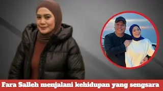 Fara Salleh telah menjalani kehidupan yang sengsara sejak perceraiannya dengan pelawak Shuk Sahar.
