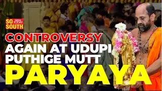 Controversy Again at Parayaya of Puthige Mutt as Seers from Other Seven Mutts Stay Away | SoSouth