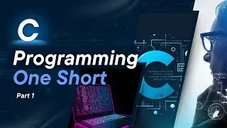 C Programming One Shot &ndash; Part 1 | Basic Concepts + Codeforces Problem Solving