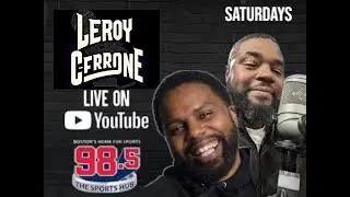Leroy Irvin & Cerrone Battle Show LIVE! | January 24, 2026 | 98.5 The Sports Hub